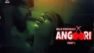 Angoori Episode 3 | Viral MMS Desi