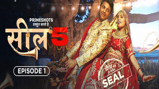 SEAL 5 Episode 1 | Viral MMS Desi