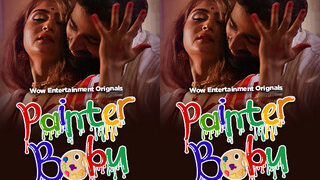 Painter Babu – S01E02 – 2023 – Hindi Hot Web Series – Wowentertainment | Viral MMS Desi