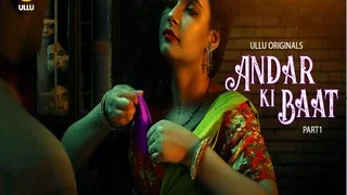 Andar Ki Baat – Part 1 Episode 2 | Viral MMS Desi
