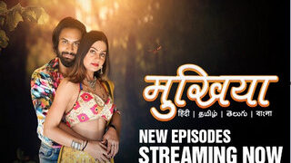 Mukhiyaa Episode 6 | Viral MMS Desi