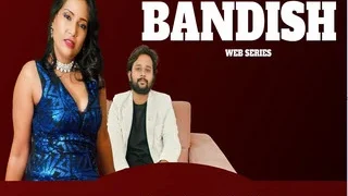 BANDISH | Viral MMS Desi