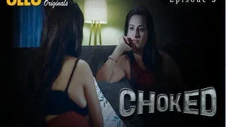 Choked – Part 2 Episode 5 | Viral MMS Desi